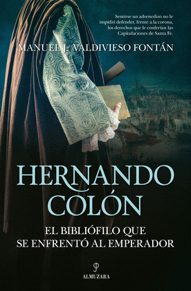 HERNANDO COLON, EL BIBLIOFILO QUE SE ENFRENTO AL EMPERADOR