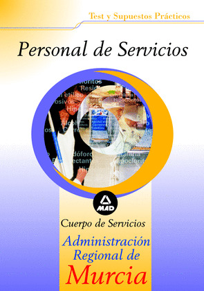PERSONAL DE SERVICIOS. CUERPO DE SERVICIOS DE LA ADMINISTRACIÓN REGIONAL DE MURC