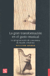 GRAN TRANSFORMACION EN EL GUSTO MUSICAL, LA