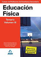 EDUCACION FISICA. TEMARIO. VOLUMEN III. CUERPO DE PROFESORES DE ENSEÑANZA SECUNDARIA