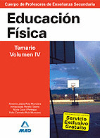 EDUCACION FISICA. TEMARIO. VOLUMEN IV. CUERPO DE PROFESORES DE ENSEÑANZA SECUNDARIA