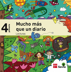 LECTURAS 4º PRIMARIA. MUCHO MAS QUE UN DIARIO. SAVIA