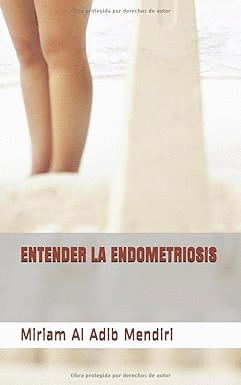 ENTENDER LA ENDOMETRIOSIS