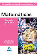 MATEMATICAS. TEMARIO. VOLUMEN II. CUERPO DE PROFESORES DE ENSEÑANZA SECUNDARIA