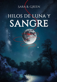 HILOS DE LUNA Y SANGRE