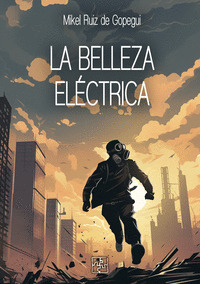 LA BELLEZA ELÉCTRICA