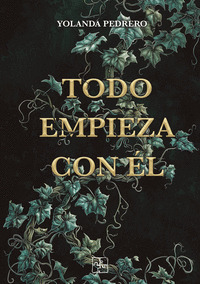 TODO EMPIEZA CON ÉL