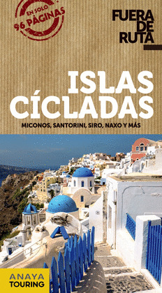 ISLAS CÍCLADAS. GUÍA FUERA DE RUTA (2018)