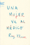 MUJER VA AL MEDICO, UNA