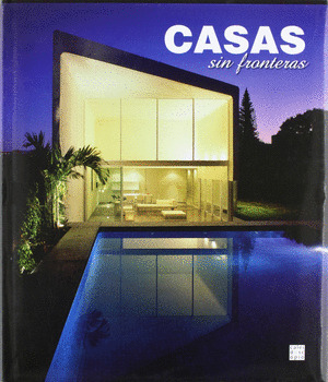 CASAS SIN FRONTERAS / CASAS SEM FRONTEIRAS
