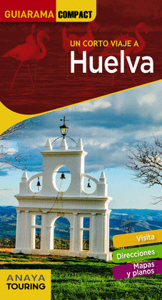 HUELVA. GUÍA GUIARAMA COMPACT (2018)