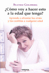 COMO VOY A HACER ESTO A LA EDAD QUE TENGO