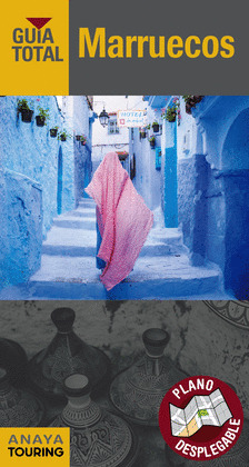 MARRUECOS. GUÍA TOTAL (2018)