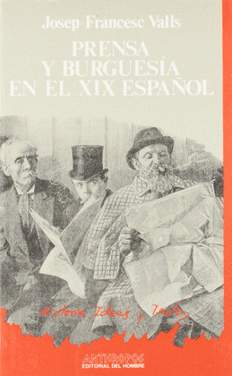 PRENSA Y BURGUESÍA EN EL XIX ESPAÑOL