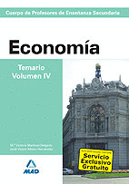 ECONOMIA. TEMARIO. VOLUMEN IV. CUERPO DE PROFESORES DE ENSEÑANZA SECUNDARIA