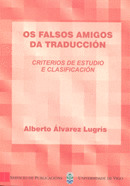 OS       FALSOS AMIGOS DA TRADUCCION. CRITERIOS DE ESTUDIO E CLASIFICACION