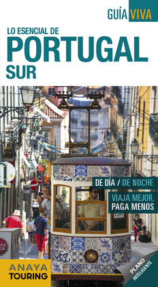 LO ESENCIAL DE PORTUGAL SUR. GUÍA VIVA (2018)