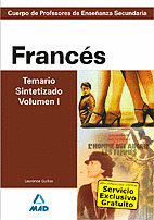 FRANCES. TEMARIO SINTETIZADO. VOLUMEN I. CUERPO DE PROFESORES DE ENSEÑANZA SECUNDARIA