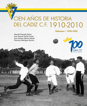 CIEN AÑOS DE HISTORIA DEL CADIZ C.F O.C