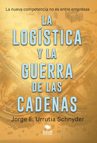 LA LOGÍSTICA Y LA GUERRA DE LAS CADENAS