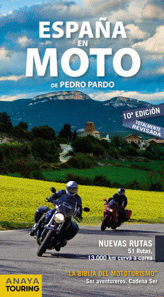 ESPAÑA EN MOTO (10ª EDICIÓN REVISADA. 2019)