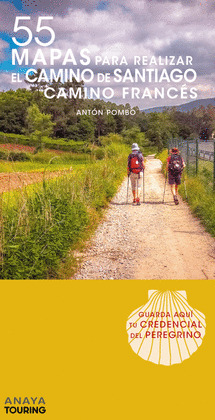55 MAPAS PARA REALIZAR EL CAMINO DE SANTIAGO. CAMINO FRANCES (DESPLEGABLES)