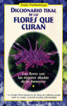 DICCIONARIO DE FLORES QUE CURAN