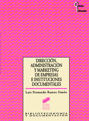 DIRECCIÓN, ADMINISTRACIÓN Y MARKETING DE EMPRESAS E INSTITUCIONES DOCUMENTALES