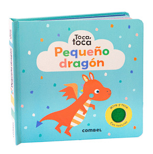 PEQUEÑO DRAGÓN. TOCA, TOCA
