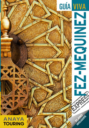 FEZ Y MEQUINEZ. GUÍA VIVA EXPRESS