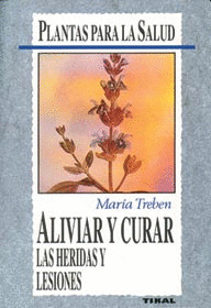 ALIVIAR Y CURAR HERIDAS Y LESIONES