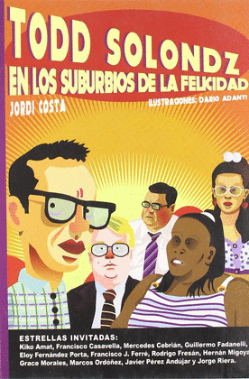 TODD SOLONDZ EN LOS SUBURBIOS DE LA FELICIDAD
