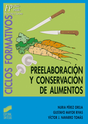PREELABORACIÓN Y CONSERVACIÓN DE ALIMENTOS