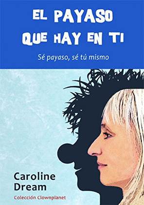 EL PAYASO QUE HAY EN TI