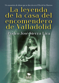 LA LEYENDA DE LA CASA DEL ENCOMENDERO DE VALLADOLID