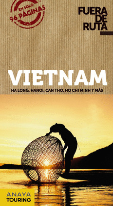 VIETNAM.  GUÍA FUERA DE RUTA (2020)