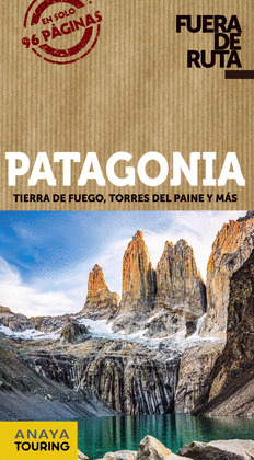 PATAGONIA. GUÍA FUERA DE RUTA (2020)