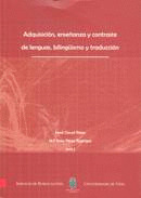 ADQUISICION, ENSEÑANZA Y CONTRASTE DE LENGUAS, BILINGÜISMO Y TRADUCCION