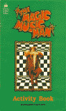 MAGIC MUSIC MAN.(ACTIVITY BOOK).VIDEO