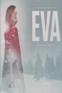 EVA. ASÍ SE HIZO LA PELÍCULA