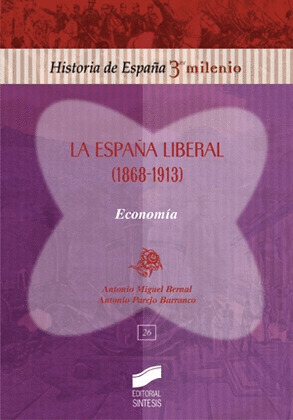 ESPAÑA LIBERAL (1868-1913)