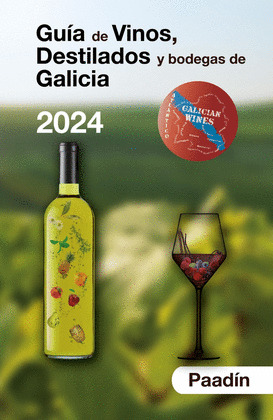 GUÍA DE VINOS, DESTILADOS Y BODEGAS DE GALICIA PAADIN 2024