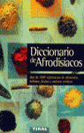 DICCIONARIO DE AFRODISIACOS: MAS DE 1000 REFERENCIAS DE ALIM