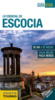 ESCOCIA. GUÍA VIVA LO ESENCIAL DE ESCOCIA