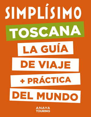 TOSCANA. SIMPLÍSIMO