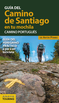 EL CAMINO DE SANTIAGO EN TU MOCHILA. CAMINO PORTUGUES