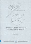 PROCESADO DE INFORMACIÓN CON SISTEMAS CUÁNTICOS