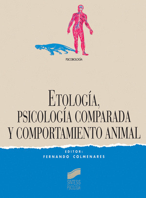 ETOLOGÍA, PSICOLOGÍA COMPARADA Y COMPORTAMIENTO ANIMAL