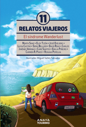 EL SINDROME WANDERLUST. ONCE RELATOS VIAJEROS