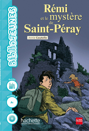 REMI ET LE MYSTERE DE SAINT-PERAY
